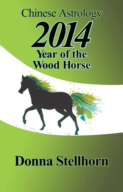 Chinese Astrology: 2014 Year of the Wood Horse