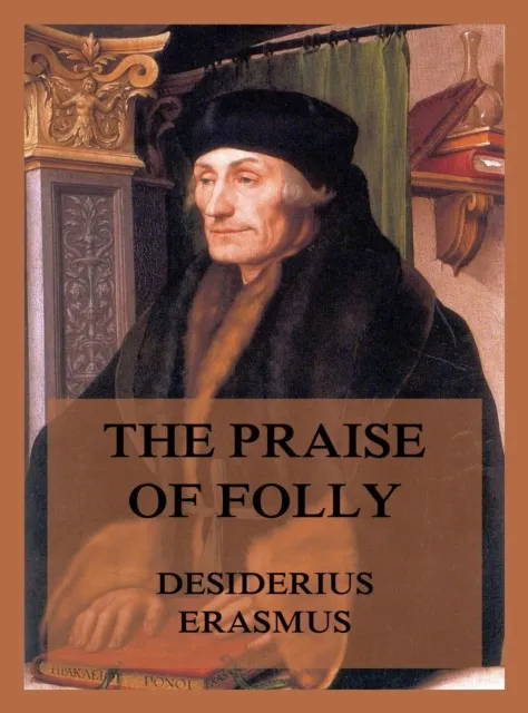 Praise of Folly