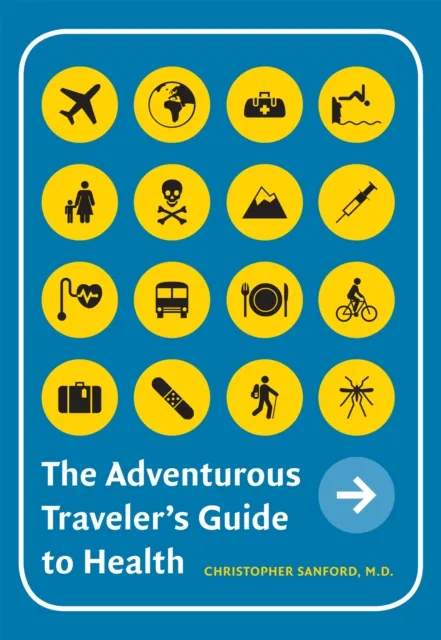 Adventurous Traveler's Guide to Health