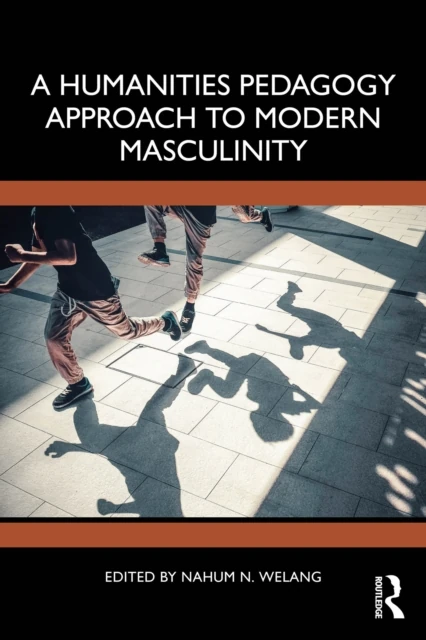 Humanities Pedagogy Approach to Modern Masculinity