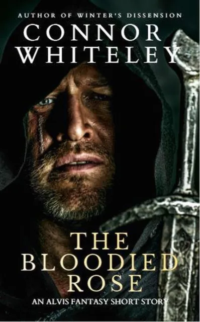 Bloodied Rose: An Alvis Fantasy Short Story