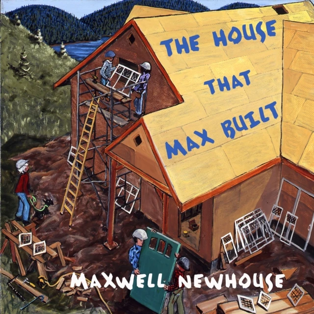 House That Max Built