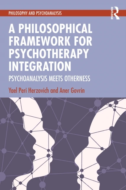 Philosophical Framework for Psychotherapy Integration