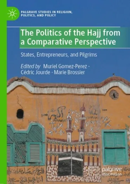 Politics of the Hajj from a Comparative Perspective