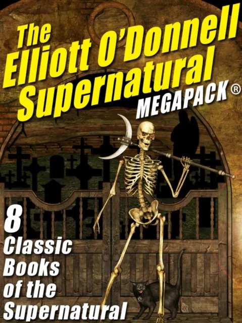 Elliott O'Donnell Supernatural MEGAPACK(R)