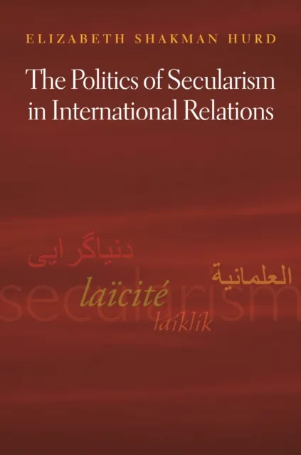 Politics of Secularism in International Relations