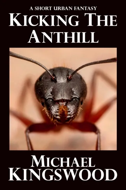 Kicking The Anthill