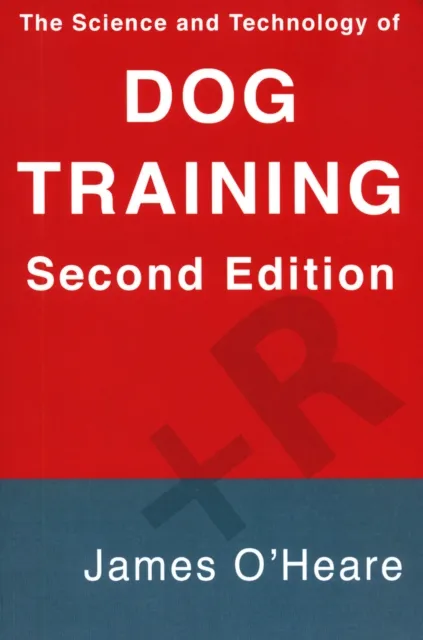 Science and Technology of Dog Training, 2nd Edition