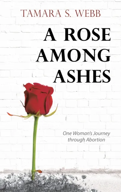 Rose Among Ashes