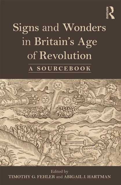 Signs and Wonders in Britain's Age of Revolution