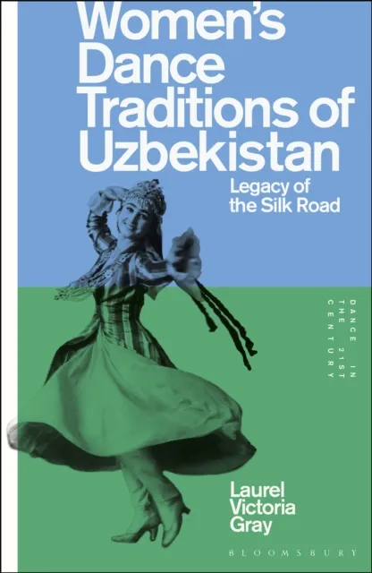 Women s Dance Traditions of Uzbekistan