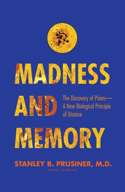 Madness and Memory