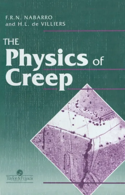 Physics Of Creep And Creep-Resistant Alloys