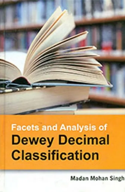 Facets And Analysis Of Dewey Decimal Classification