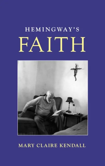Hemingway's Faith