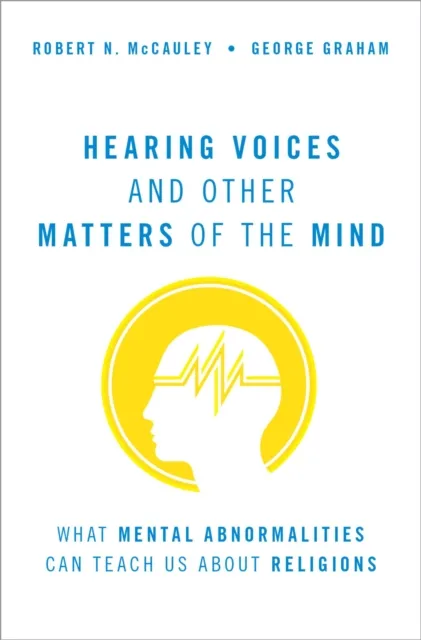 Hearing Voices and Other Matters of the Mind