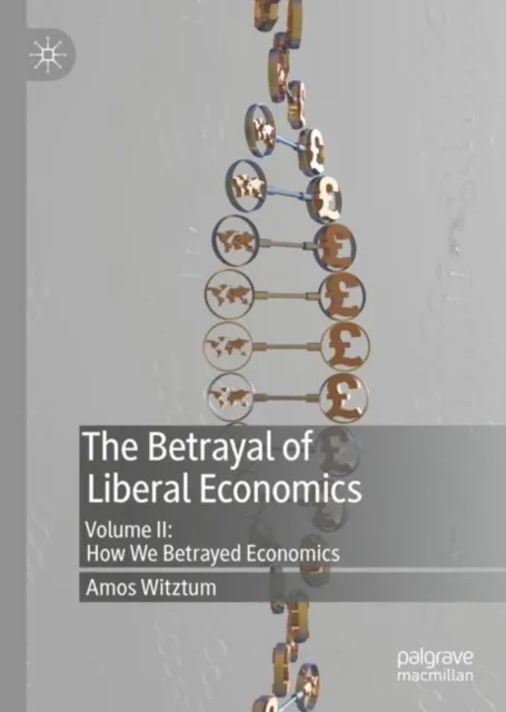 Betrayal of Liberal Economics