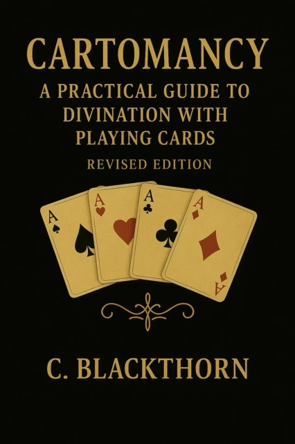 Cartomancy with a Standard Deck: Revised edition - A Practical How-To Guide
