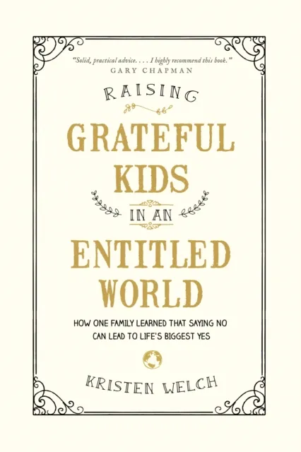 Raising Grateful Kids in an Entitled World