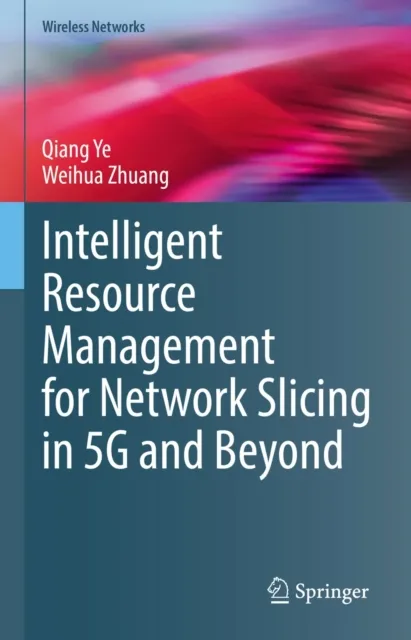 Intelligent Resource Management for Network Slicing in 5G and Beyond