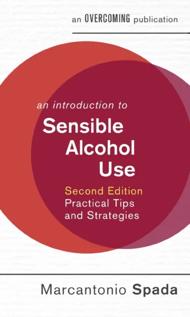 Introduction to Sensible Alcohol Use, 2nd Edition