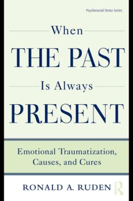 When the Past Is Always Present