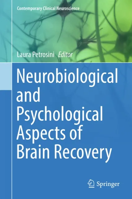Neurobiological and Psychological Aspects of Brain Recovery
