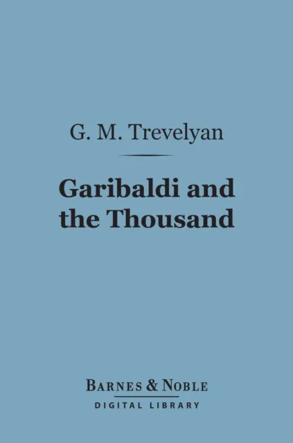 Garibaldi and the Thousand (Barnes & Noble Digital Library)