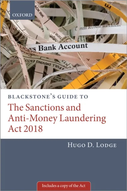 Blackstone's Guide to the Sanctions and Anti-Money Laundering Act 2018