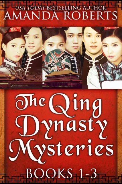 Qing Dynasty Mysteries: Books 1-3: A Historical Mystery Series