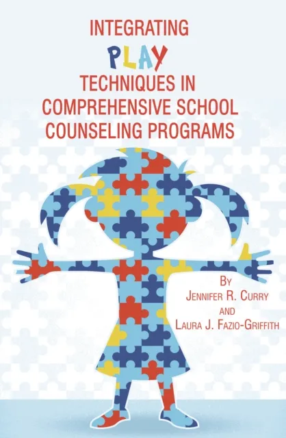 Integrating Play Techniques in Comprehensive Counseling Programs