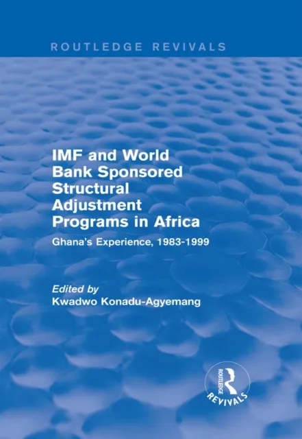 IMF and World Bank Sponsored Structural Adjustment Programs in Africa