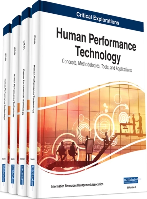 Human Performance Technology: Concepts, Methodologies, Tools, and Applications