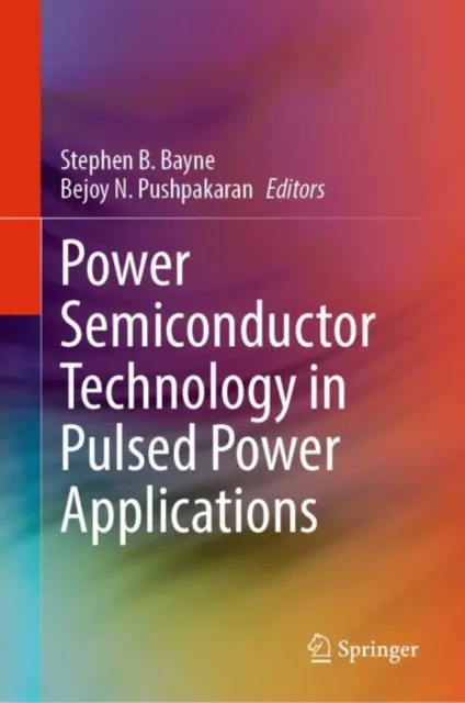 Power Semiconductor Technology in Pulsed Power Applications