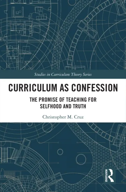 Curriculum as Confession