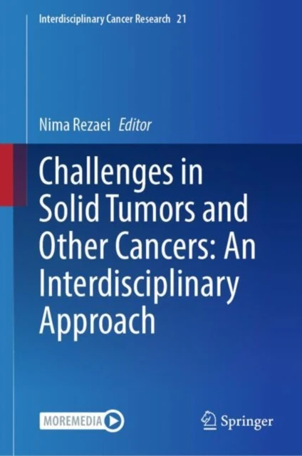 Challenges in Solid Tumors and Other Cancers: An Interdisciplinary Approach