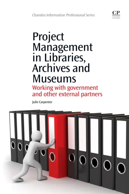 Project Management in Libraries, Archives and Museums