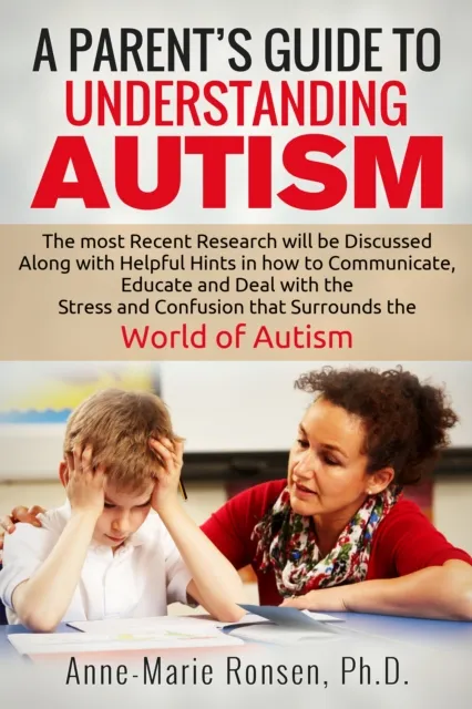 Parent's Guide To Understanding Autism