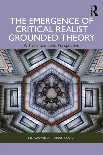 Emergence of Critical Realist Grounded Theory