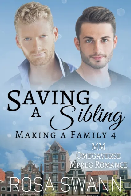 Saving a Sibling: MM Omegaverse Mpreg Romance