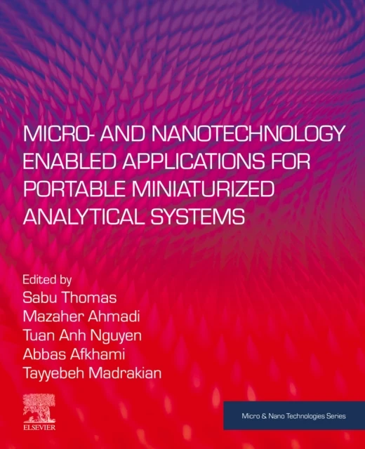 Micro- and Nanotechnology Enabled Applications for Portable Miniaturized Analytical Systems