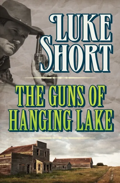 Guns of Hanging Lake