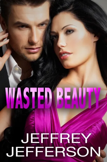 Wasted Beauty