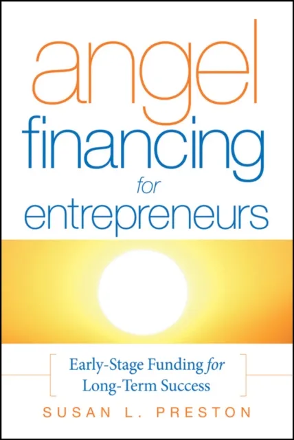 Angel Financing for Entrepreneurs