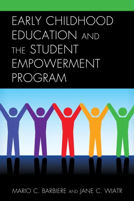 Early Childhood Education and the Student Empowerment Program