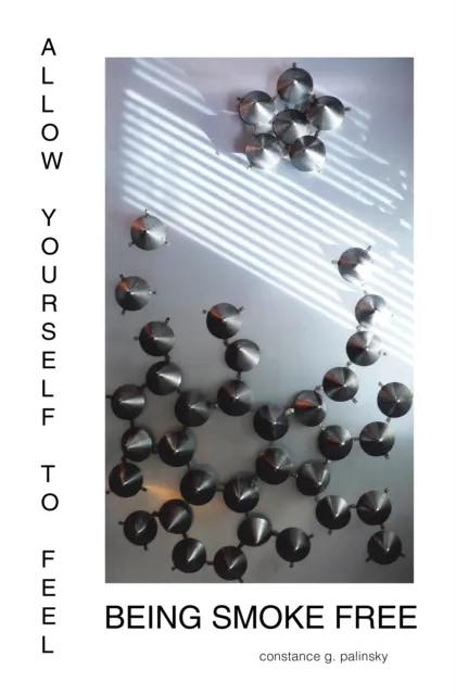 Allow Yourself to Feel the Wonders of Being Smoke-Free