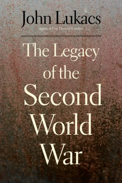 Legacy of the Second World War