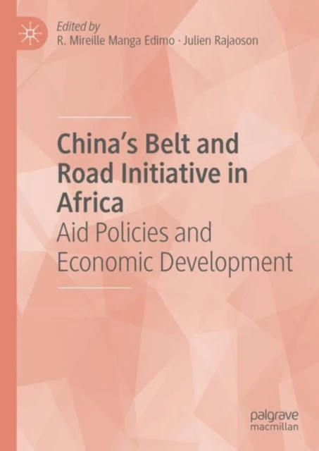 China's Belt and Road Initiative in Africa