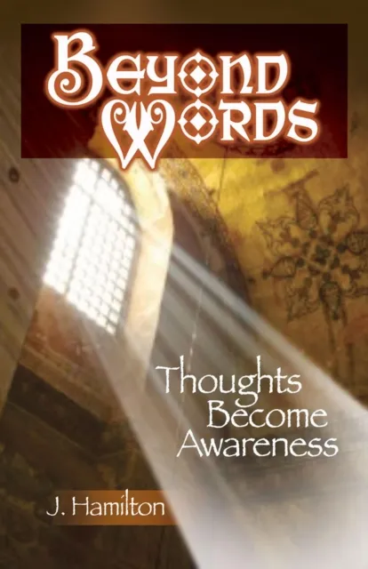 Beyond Words: Thoughts Become Awareness