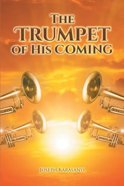Trumpet of His Coming